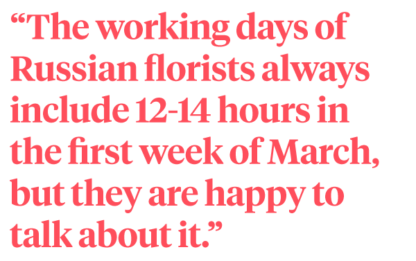 Another Busy Day for Russian Florists This Year!