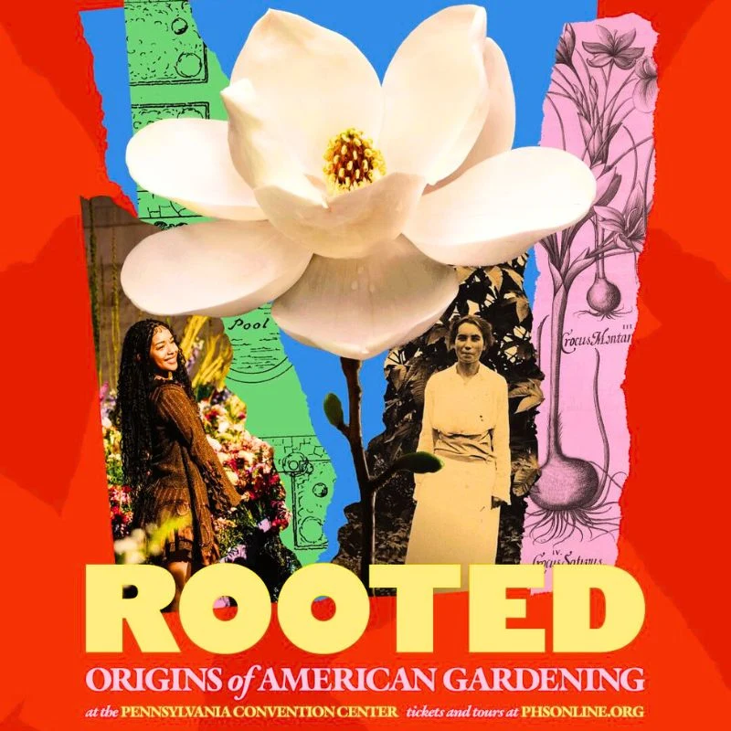 'Rooted: Origins of American Gardening' – Official Theme of the 2026 Philadelphia Flower Show