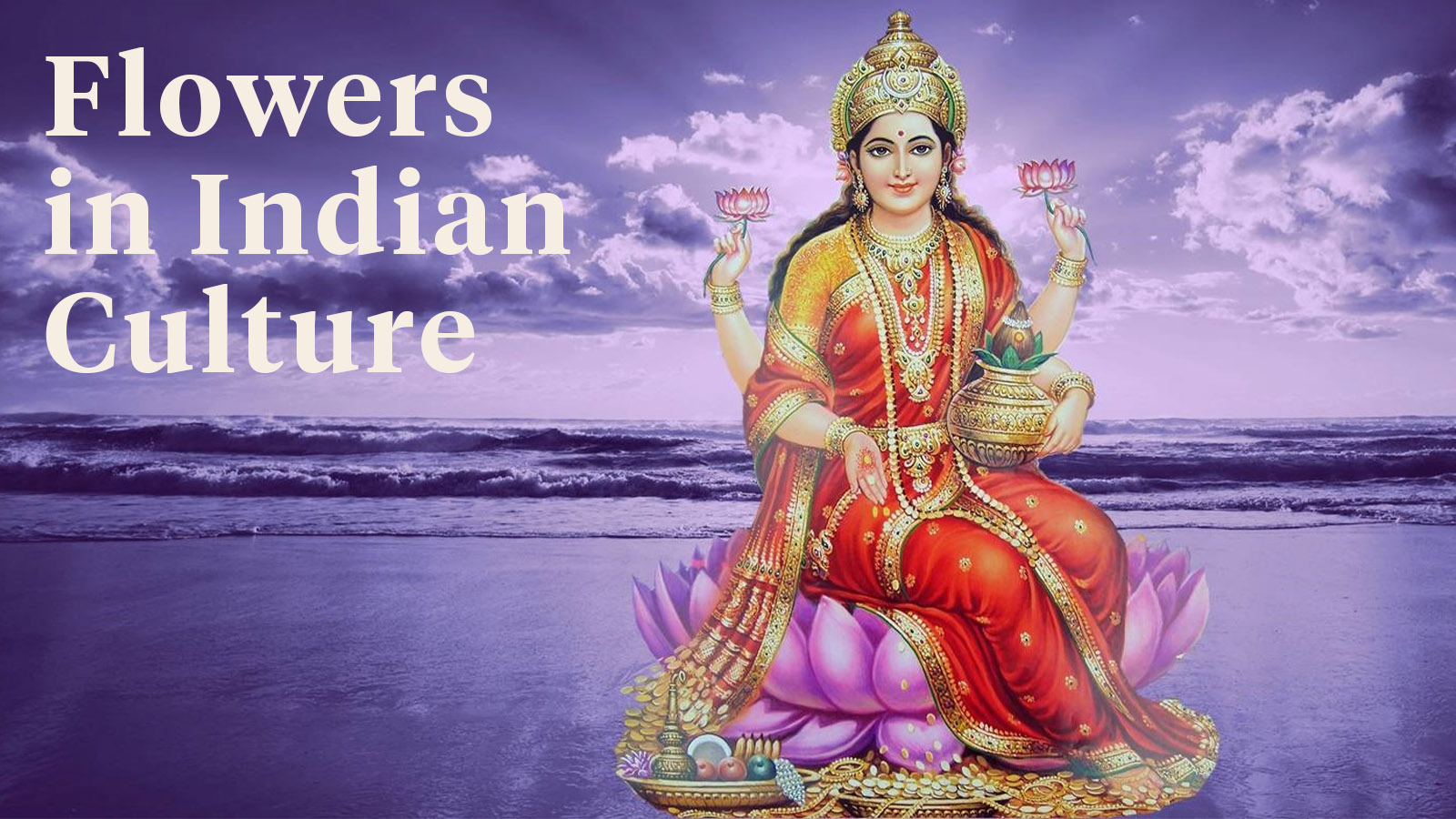 Symbolism of Indian Flowers - Blog on Thursd