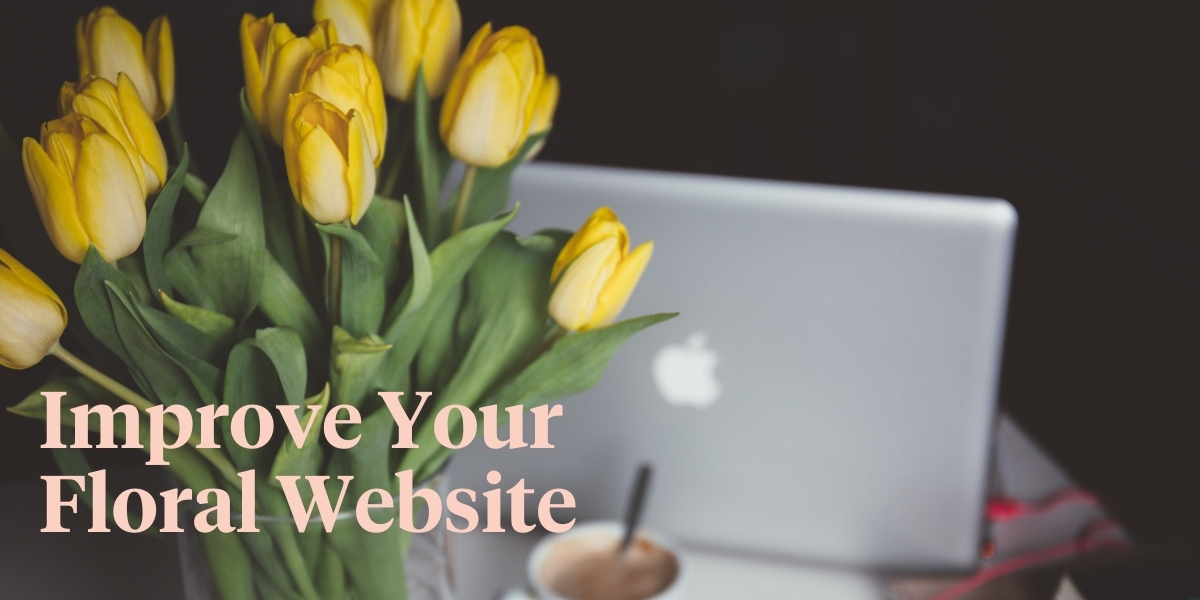 improve-your-floral-industry-website-on-a-budget-header