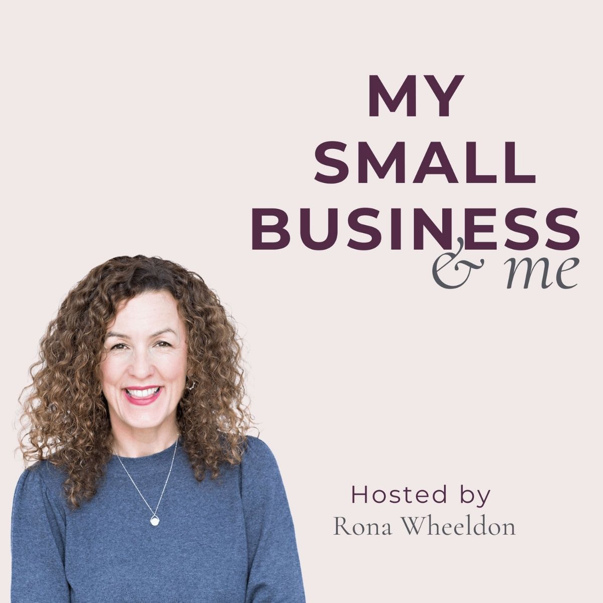 Rona Wheeldon of my small business and me podcast - on thursd