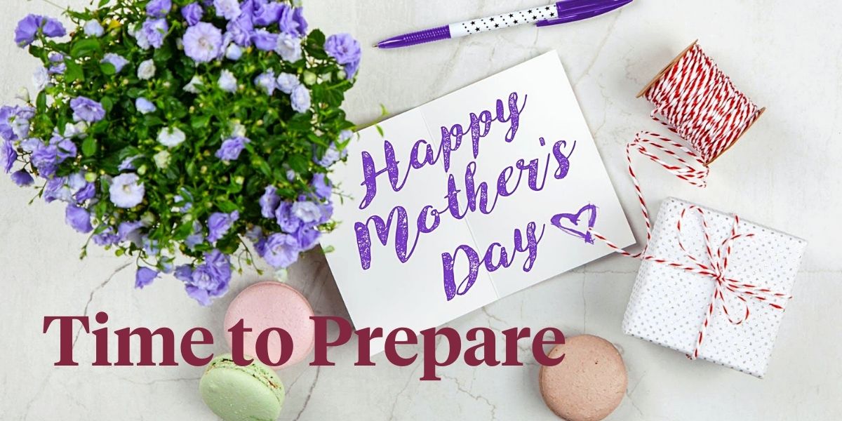 How to Prepare for Mother's Day - Sahid Nahim - on Thursd