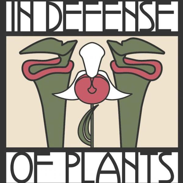 In Defense of Plants Podcast best of 2022 - on Thursd 