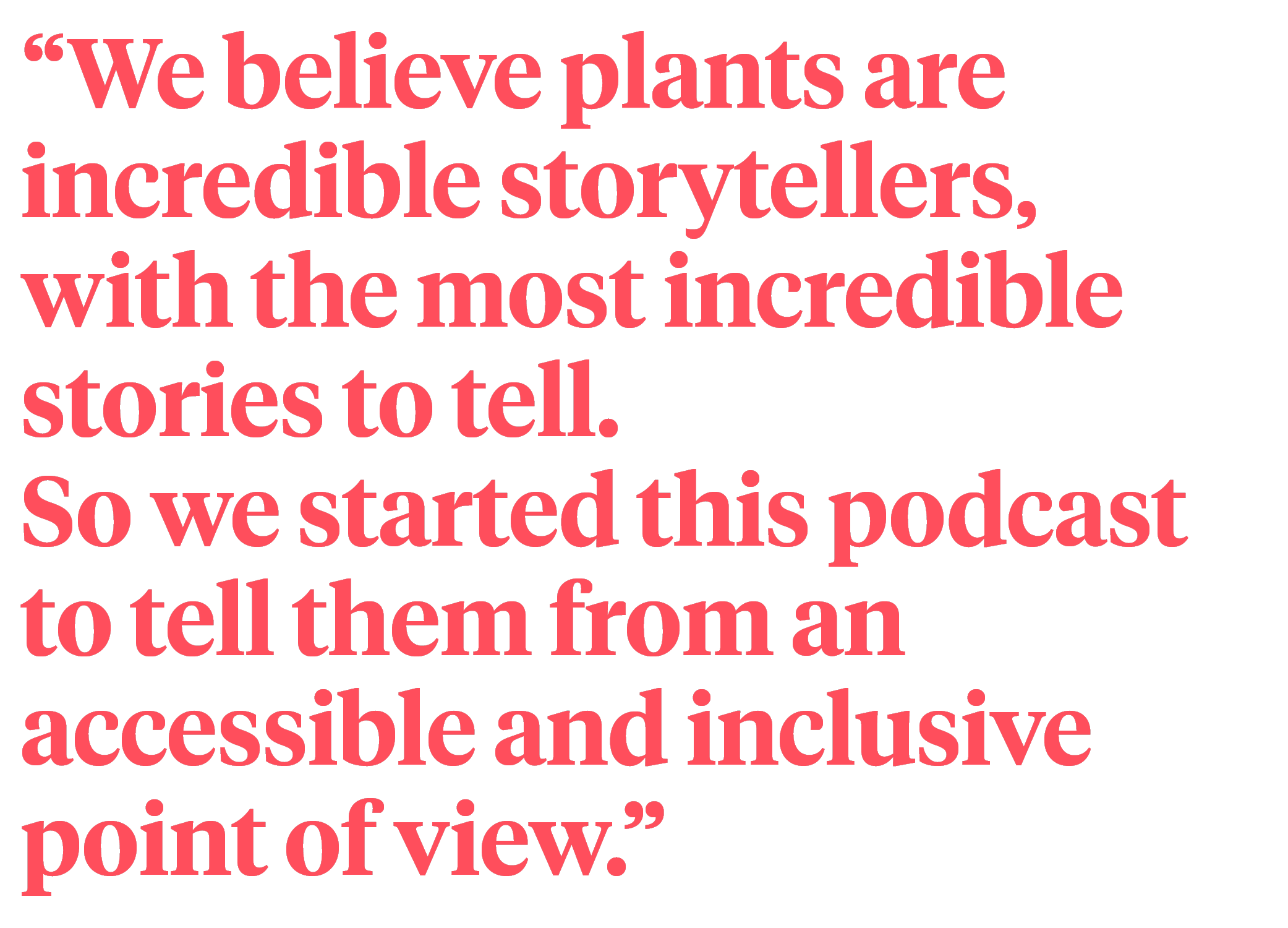 Quote propagated plant podcast