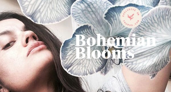 Bountiful Beautiful Bohemian Blooms interview on thursd