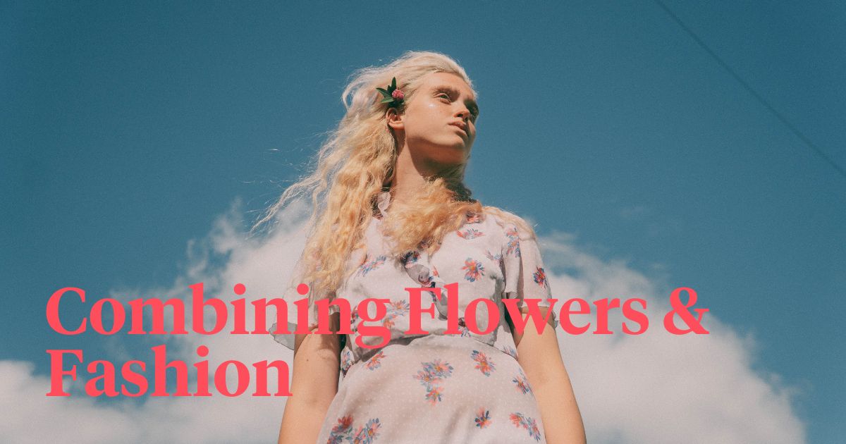 Combining Flowers and Fashion header
