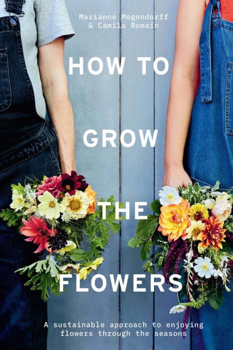 How to grow the flowers floristry book for 2023
