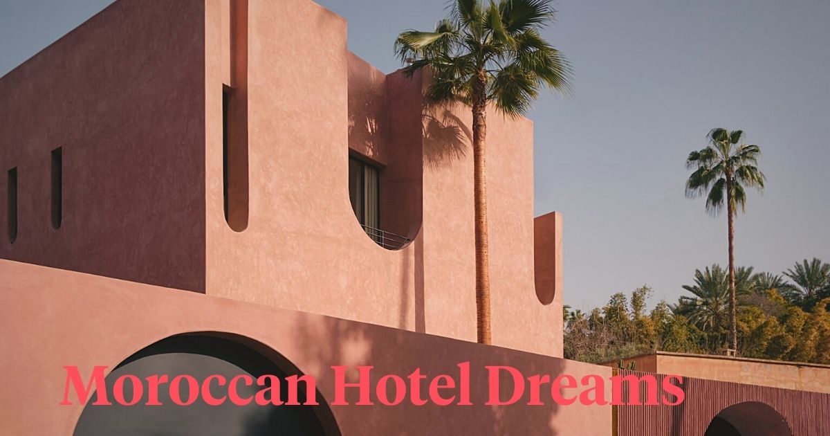 Moroccan hotel dreams header