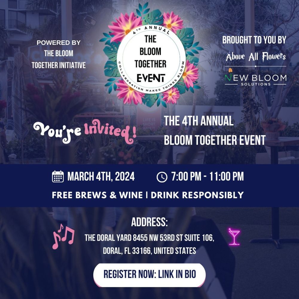 The Bloom Together Event Miami Doral