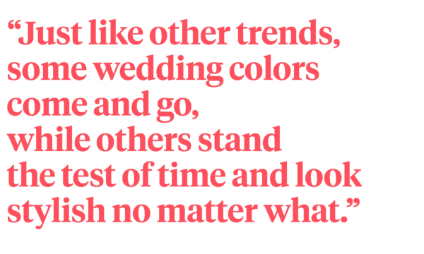 Quote 5 Timeless Wedding Color Palettes
