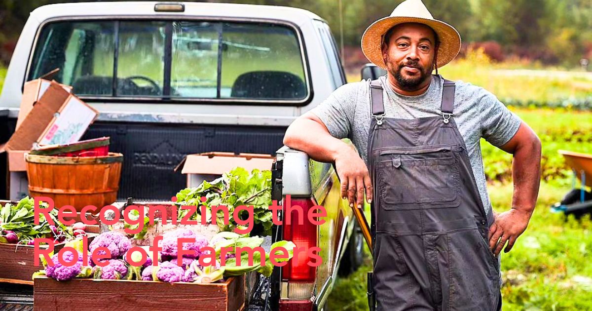 National Farmers Day Honors Farmers' Role