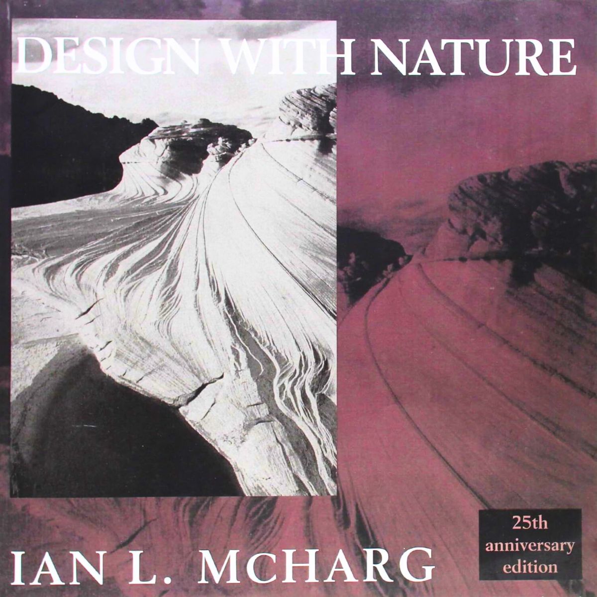 Design with nature by Ian L Mcharg