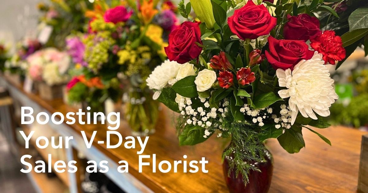 Boosting Your Valentine’s Day Sales as a Florist