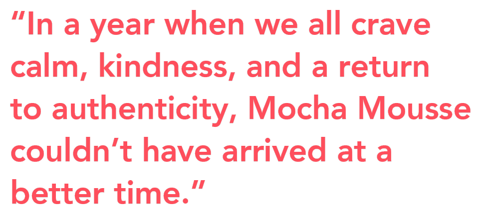 Laura Draghici Pantone Mocca Mousse quote