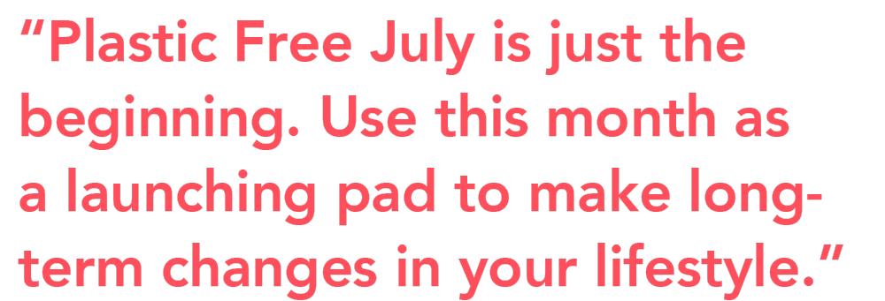 Plastic Free July lifestyle quote
