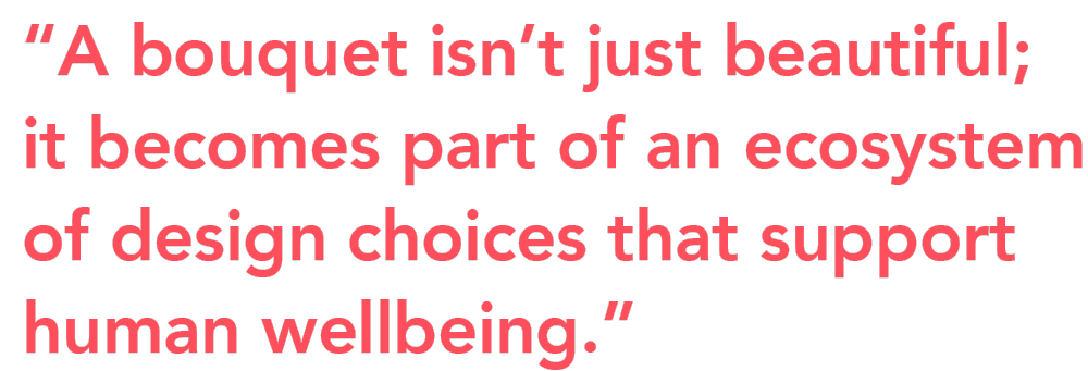 Biophilic Design bouquet ecosystem Vanessa Champion quote