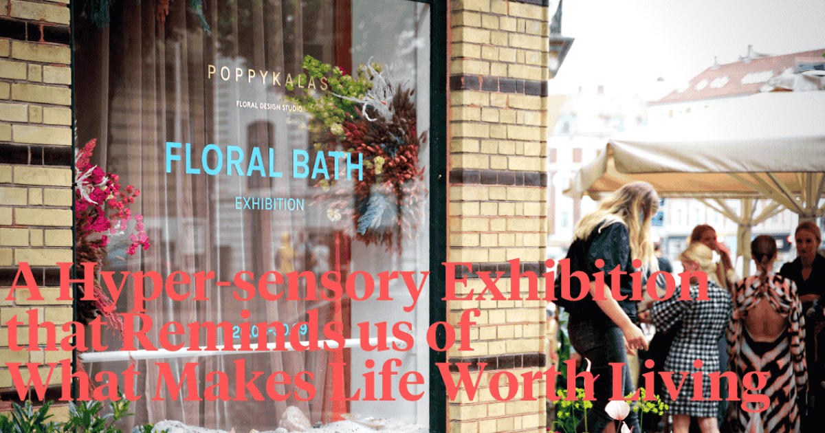 Floral bath an exhibition to awaken the senses - Thursd article header image