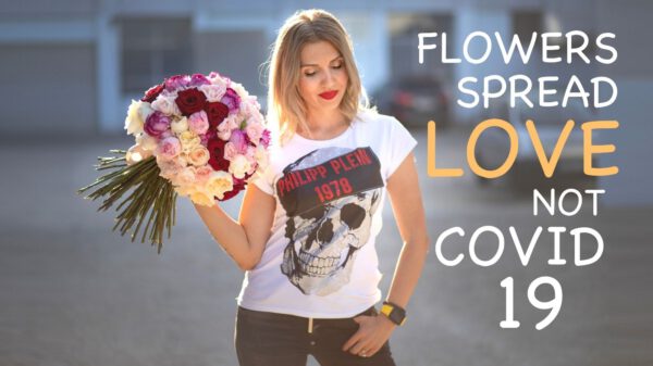 Fake News about Flowers - Flowers spread love, not Covid - Alina Neacsa on Thursd.