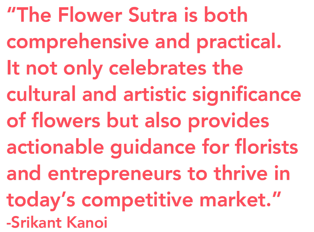 Quote by Srikant Kanoi on The Flower Sutra Quote by Srikant Kanoi on The Flower Sutra