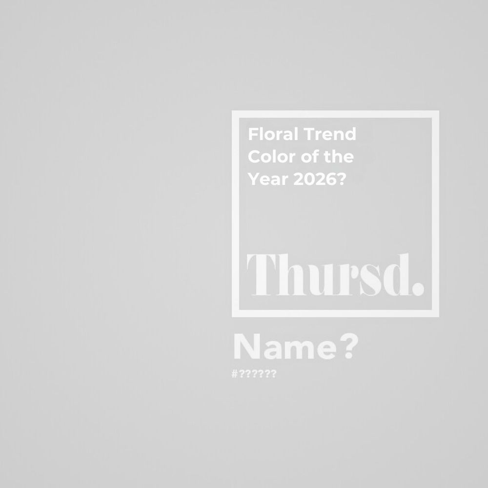 What is the Thursd Floral Trend Color for 2026? What Will Be the Floral Trend Color of 2026?