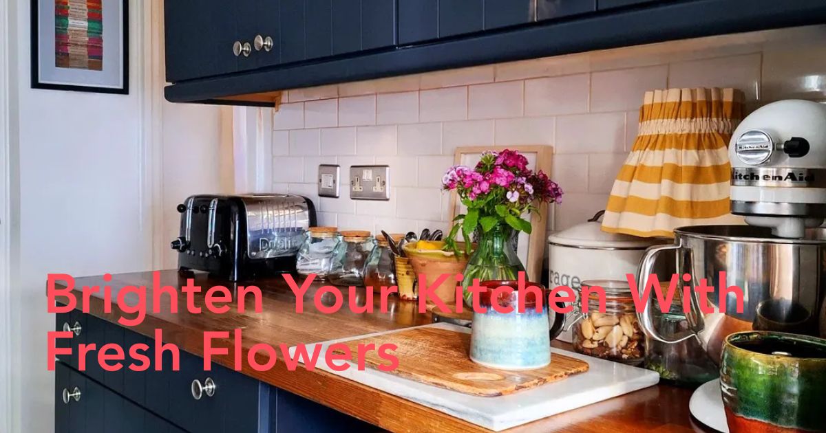 Floral Decor for Kitchens Header Image
